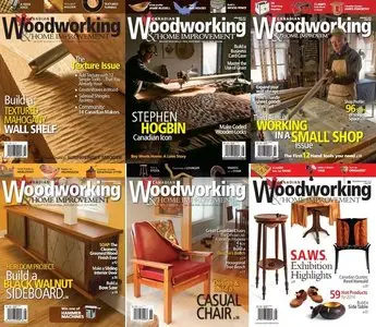 Canadian Woodworking & Home Improvement (#82-87) - 2013 Full Year Collection
