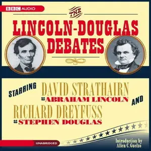 The Lincoln-Douglas Debates [Audiobook]