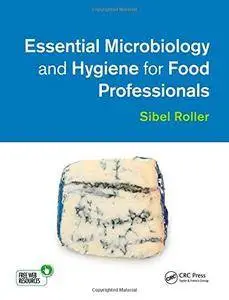 Essential Microbiology and Hygiene for Food Professionals (Repost)