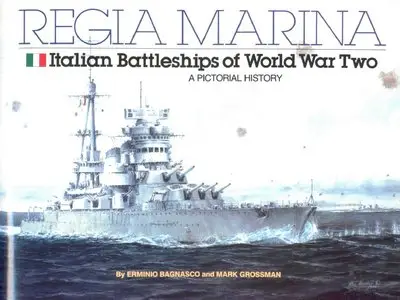 Regia Marina - Italian Battleships of WWII