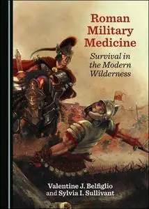 Roman Military Medicine