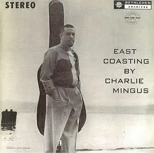 Charlie Mingus - East Coasting (1957) (2005) 