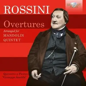 Quintetto a Plettro Giuseppe Anedda - Rossini- Overtures arranged for Mandolin Quintet (2020) [Official Digital Download 24/88]