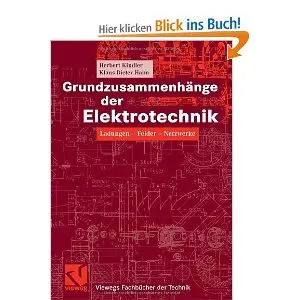 Grundzusammenhänge der Elektrotechnik: Ladungen - Felder - Netzwerke (repost)