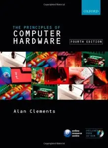 Principles of Computer Hardware, 4 edition (Repost)