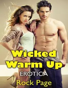«Wicked Warm Up: Erotica» by Rock Page