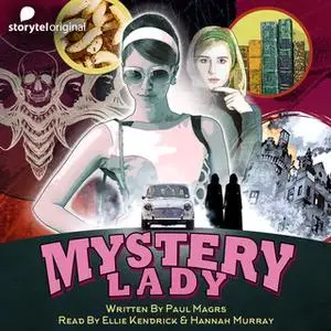 «Mystery Lady - S01E02» by Paul Magrs