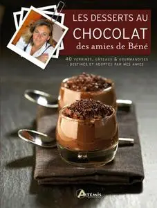 Bénédicte Peynet, "Les desserts au chocolat des amies de Béné"