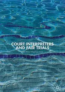 Court Interpreters and Fair Trials