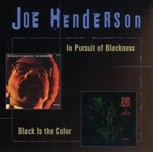 Joe Henderson - In Pursuit Of Blackness (1971) & Black Is The Color (1972) [Reissue 1998]