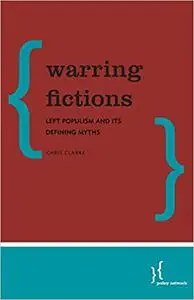 Warring Fictions: Left Populism and its Defining Myths