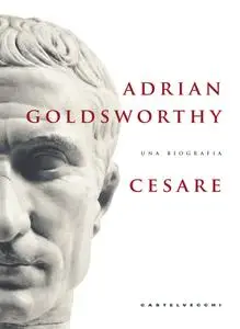 Adrian Goldsworthy - Cesare (2014)