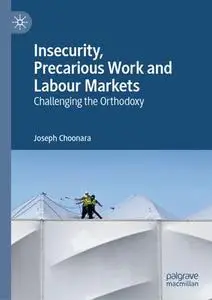 Insecurity, Precarious Work and Labour Markets: Challenging the Orthodoxy (Repost)