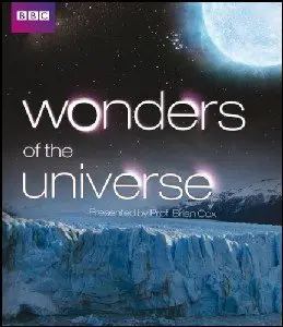 Wonders of the Universe [Full Season] / Чудеса Вселенной (2011) [Полный выпуск]