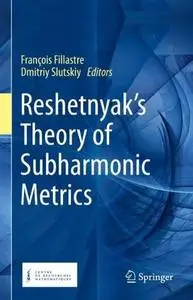 Reshetnyak's Theory of Subharmonic Metrics