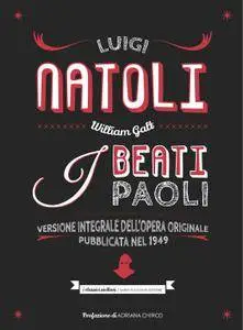 Luigi Natoli - I Beati Paoli. Versione integrale dell'opera originale