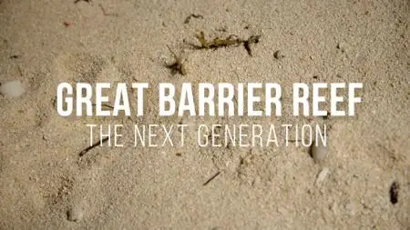 ABC - Great Barrier Reef: The Next Generation (2021)