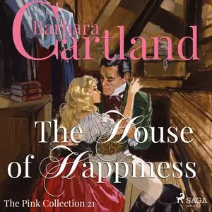 «The House of Happiness» by Barbara Cartland