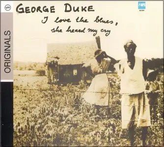 George Duke - I Love The Blues, She Heard My Cry 