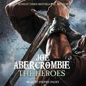 «The Heroes» by Joe Abercrombie