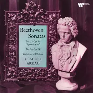 Claudio Arrau - Beethoven- Piano Sonatas Nos. 23 "Appassionata" & 24 (2023) [Official Digital Download 24/192]