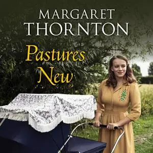 «Pastures New» by Margaret Thornton