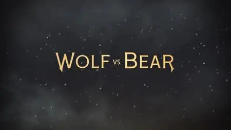 Smithsonian Ch. - Wolf vs. Bear (2018)