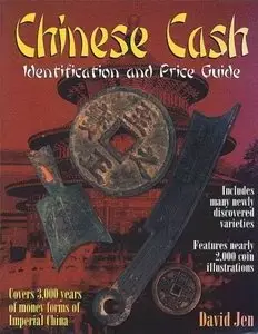 Chinese Cash: Identification and Price Guide by David Jen [Repost]