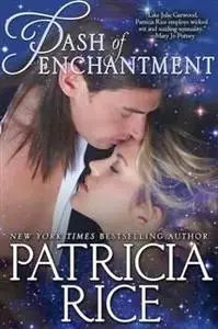 «Dash of Enchantment» by Patricia Rice