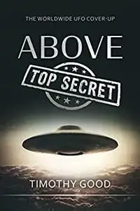 Above Top Secret - The Worldwide UFO Cover-Up