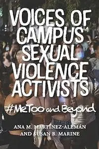 Voices of Campus Sexual Violence Activists: #MeToo and Beyond