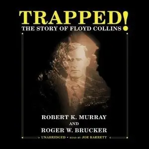 Trapped!: The Story of Floyd Collins