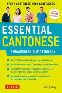 Essential Cantonese Phrasebook & Dictionary: Speak Cantonese with Confidence