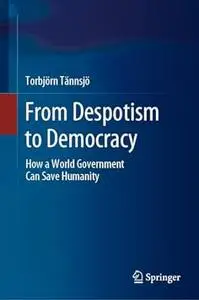 From Despotism to Democracy
