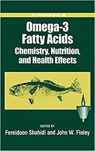 Omega-3 Fatty Acids: Chemistry, Nutrition, and Health Effects