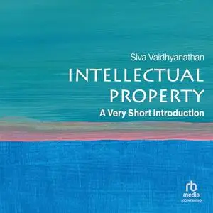 Intellectual Property: A Very Short Introduction, 2nd Edition [Audiobook]