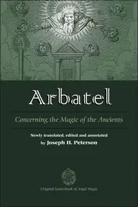 Arbatel: Concerning the Magic of Ancients (repost)
