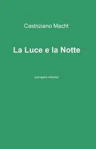 La Luce e la Notte