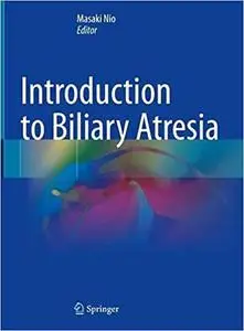 Introduction to Biliary Atresia (Repost)