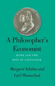 A Philosopher's Economist: Hume and the Rise of Capitalism