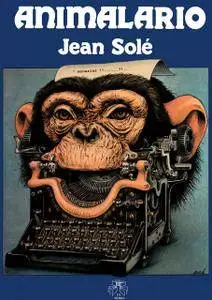 Animalario - Ilustraciones de Jean Solé