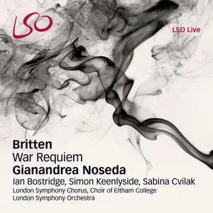 London Symphony Orchestra & Gianandrea Noseda - Britten: War Requiem (2012) [Official Digital Download]