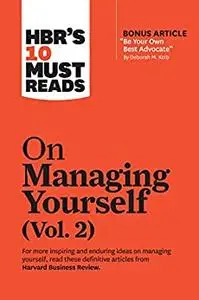 HBR's 10 Must Reads on Managing Yourself, Vol. 2