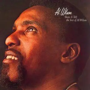 Al Wilson - Show and Tell: The Best of Al Wilson (2006) [Official Digital Download]