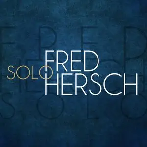 Fred Hersch - Solo (2015)