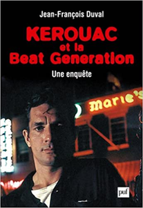 Kerouac et la Beat Generation - Jean-François Duval