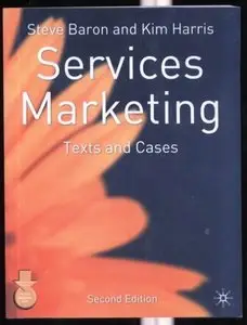 Services Marketing: Text and Cases
