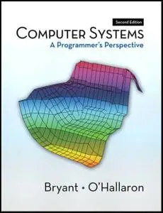 Computer Systems: A Programmer's Perspective (2nd Edition) (Repost)