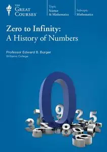 TTC Video - Zero to Infinity: A History of Numbers