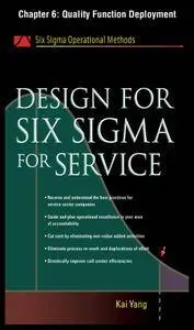 Design for Six Sigma for Service, Chapter 6 - Quality Function Deployment